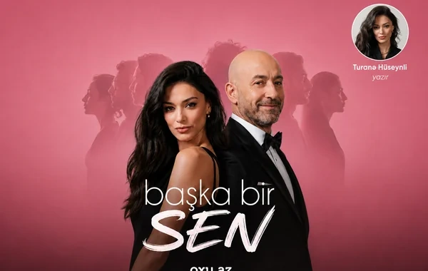 Filmdən sonra: "Başka bir sen"