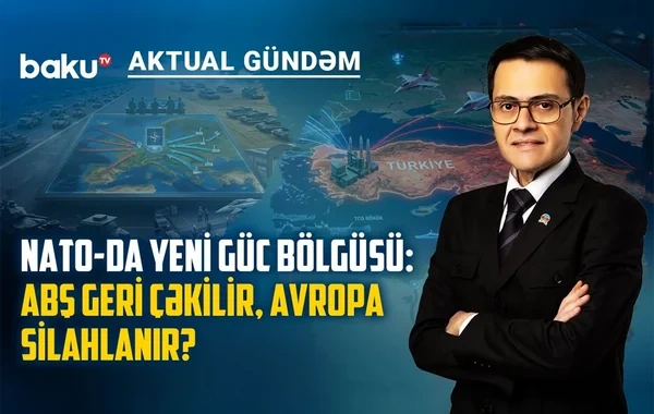 NATO-da Türkiyə dövrü başlayır: Ankaranın yeni təhlükəsizlik strategiyası nə vəd edir? - VİDEO