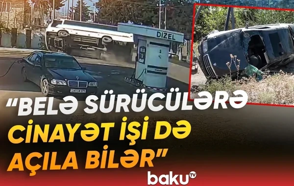 Qəzaya şərait yaradan sürücülər məsuliyyətə cəlb olunmalıdırlar? - VİDEO