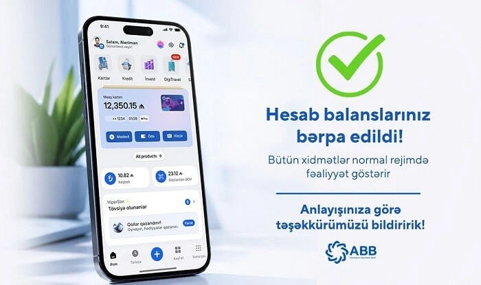 Müştərilərin hesab balansları bərpa edildi - ABB