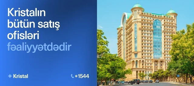 "Kristal" bayramda da xidmətində: Mənzil seçimi üçün fürsəti qaçırma