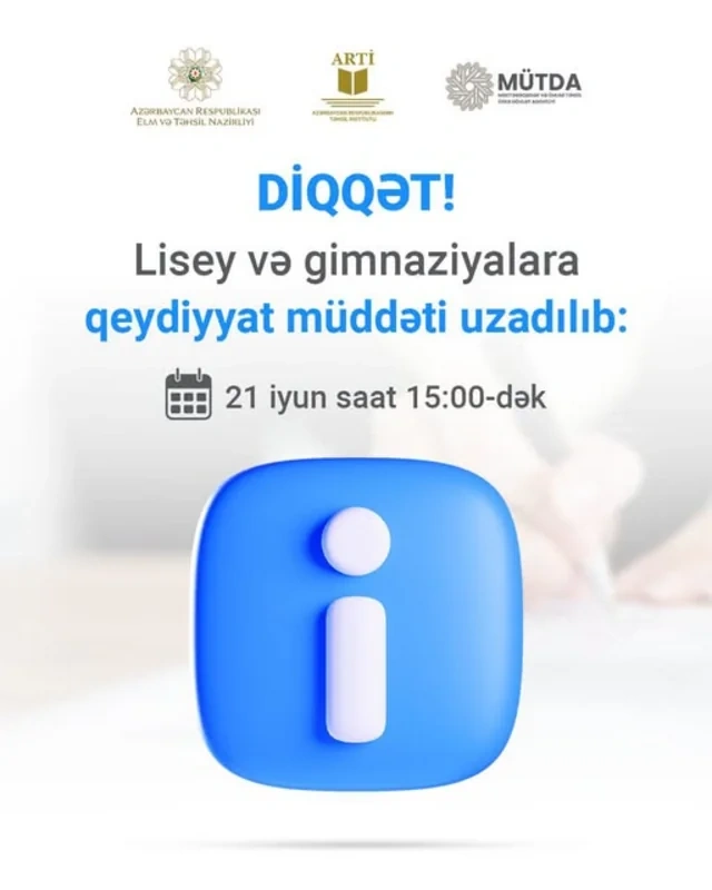 Lisey və gimnaziyalara qəbul üzrə qeydiyyat müddəti uzadılıb - FOTO