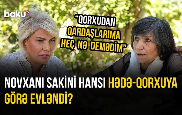 "Atanın, ananın, qardaşların hökmü ilə yaşayırdıq" - Keçmiş Bakıdan xatirələr - Video
