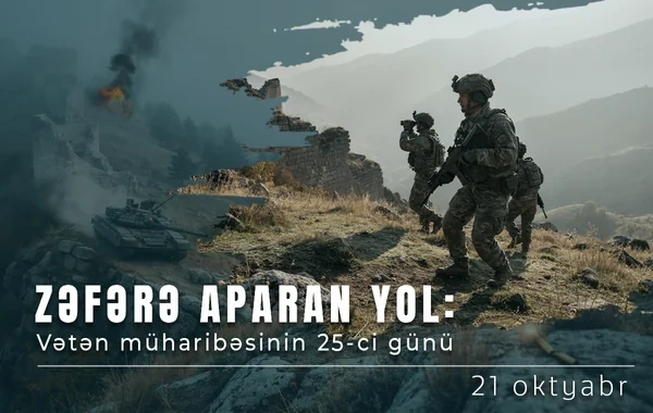 Vətən müharibəsinin 25-ci günü: 21 kənd və bir qəsəbə işğaldan azad edilir - Foto
