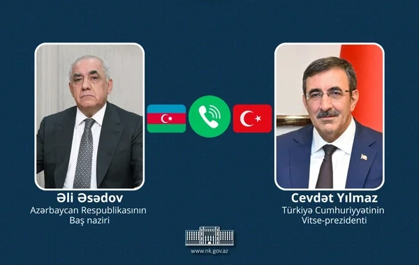 Baş nazir Əli Əsədov ilə Türkiyənin Vitse-prezidenti Cevdet Yılmaz arasında telefon danışığı olub