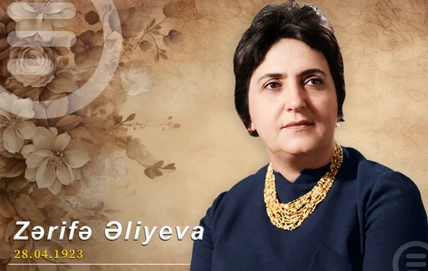 Akademik Zərifə Əliyevanın doğum günüdür