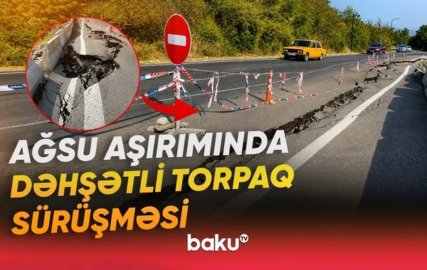 Ağsuda asfalt örtüyündə dərin çatlar və çökmələr əmələ gəlib - VİDEO