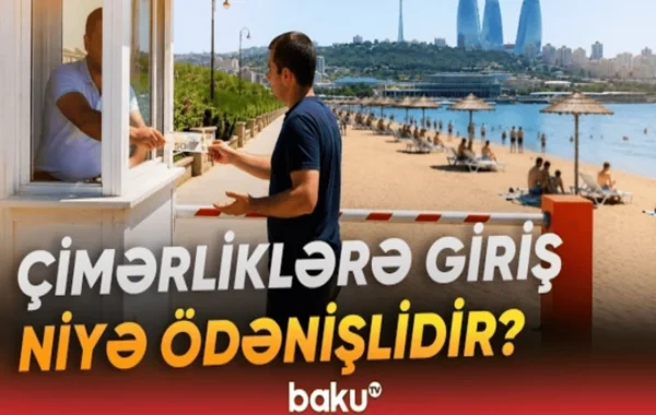 Azərbaycanda 90-a yaxın çimərlik var, cəmi yeddisi ödənişsizdir - Paytaxt sakinlərindən ŞİKAYƏT - VİDEO