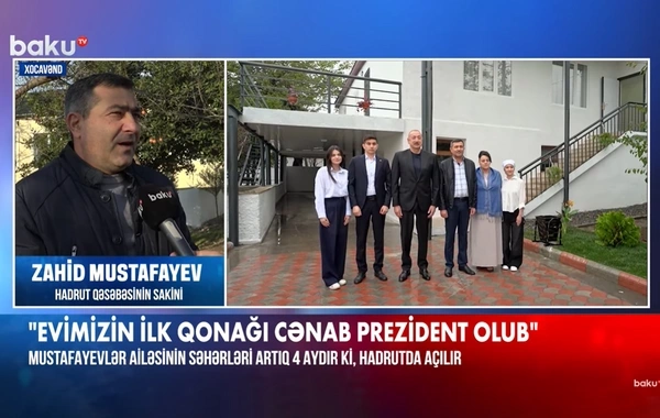 Hadrut sakini: "Burada normal həyat tərzi üçün nə lazımdırsa, təmin olunub"