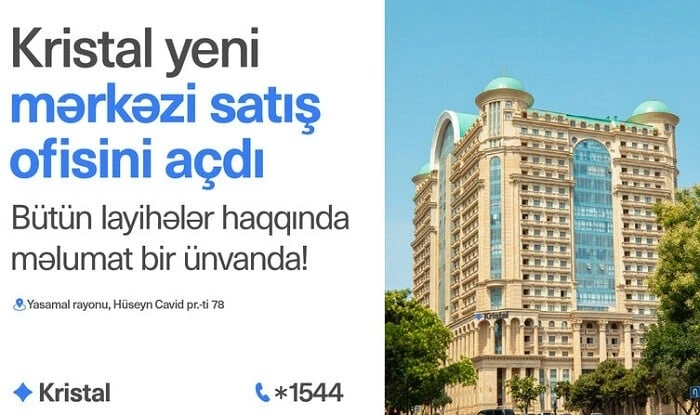 “Kristal”dan müştərilər üçün yeni rahatlıq: Mərkəzi satış ofisi...