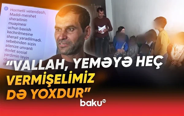 10 uşaqlı ailə çarəsiz halda: "Qapının şəklini çəkib, yardımdan imtina ediblər" - VİDEO