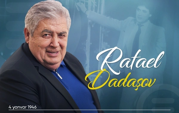 Xalq artisti Rafael Dadaşovun doğum günüdür