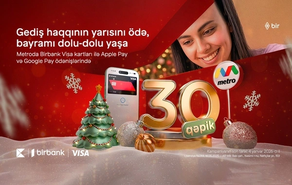 "Birbank"dan bayram sürprizi: Metroda gediş haqqına 50% endirim edildi