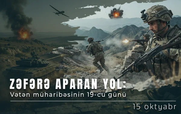 Vətən müharibəsinin 19-cu günü: Altı kənd işğaldan azad edilir