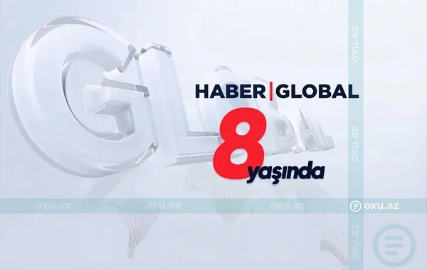 "Haber Global"ın səkkiz yaşı tamam olur