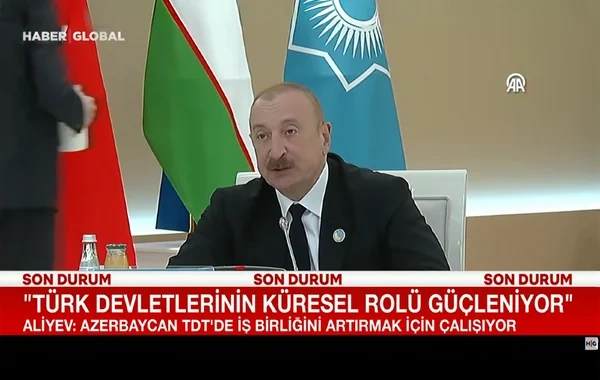"Haber Global" İlham Əliyevin Türküstandakı çıxışına diqqət çəkdi - VİDEO