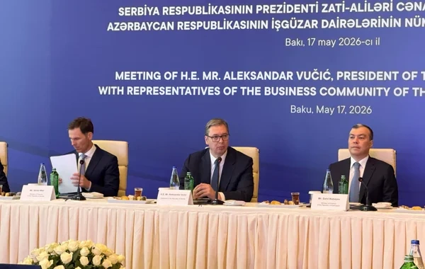 Serbiya prezidenti: "Azərbaycanla ticarət dövriyyəmiz bugünkü səviyyədən beş dəfə çox olmalıdır"
