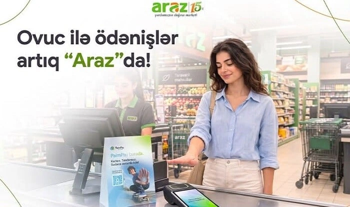 “Araz”da innovativ yenilik: ovuc ilə ödənişlər başladı
