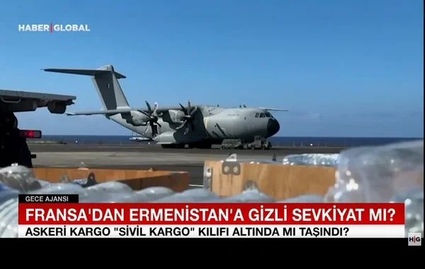 Fransadan Ermənistana gizli hərbi avadanlıq daşınır? - "Haber Global" Azərbaycan KİV-in araşdırması barədə  - VİDEO