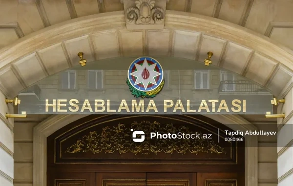 Hesablama Palatası I yarımildə 160 milyon manatdan çox nöqsan aşkarlayıb
