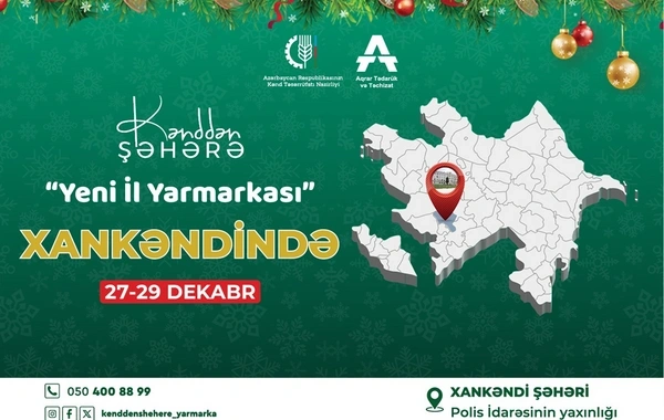 Xankəndidə ilk dəfə "Kənddən Şəhərə" Yeni il yarmarkası təşkil olunacaq